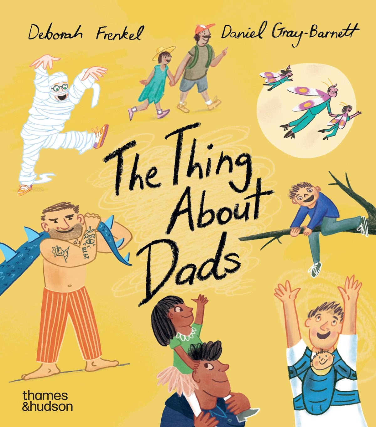 Thing About Dads picture book by Deborah Frenkel and Daniel Gray-Barnett - cover