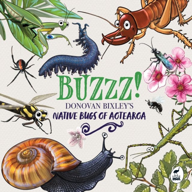 Buzzz! Native Bugs of Aotearoa by Donovan Bixley