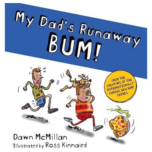 my dad's runaway bum