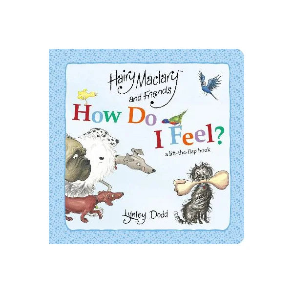 Hairy Maclary and Friends - How Do I Feel?