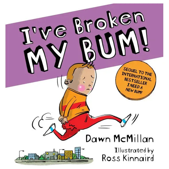 I've broken my bum by dawn mcmillan