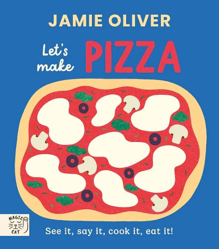 Let's Make Pizza by Jamie Oliver
