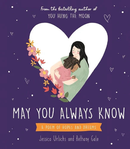 May you always know by Jess Urlich