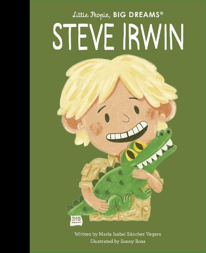 Little People BIG DREAMS Steve Irwin cover