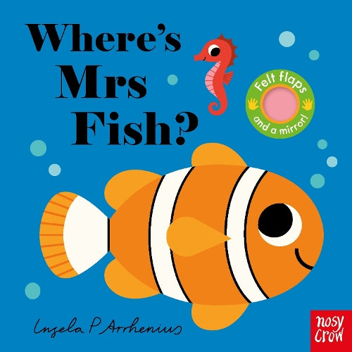 Felt Flaps: Where's Mrs Fish? board book by Ingela P Arrhenius - an interactive ocean-themed book with felt flaps for babies and toddlers