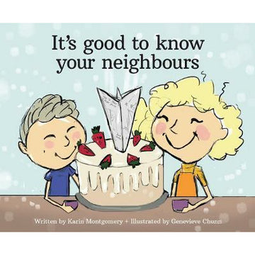 It's good to know your neighbours - Karin Montgomery